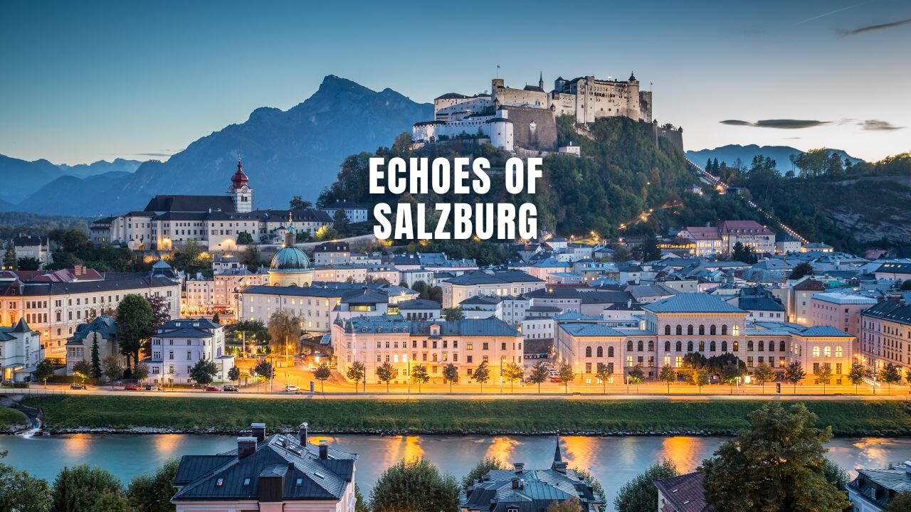 Echoes of Salzburg #salzburg #austria #musicvideo