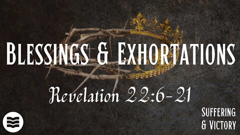 Blessings and exhortations