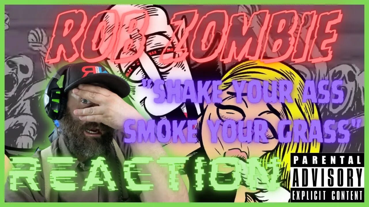 #RobZombie - Shake Your Ass-Smoke Your Grass REACTION!! #reaction