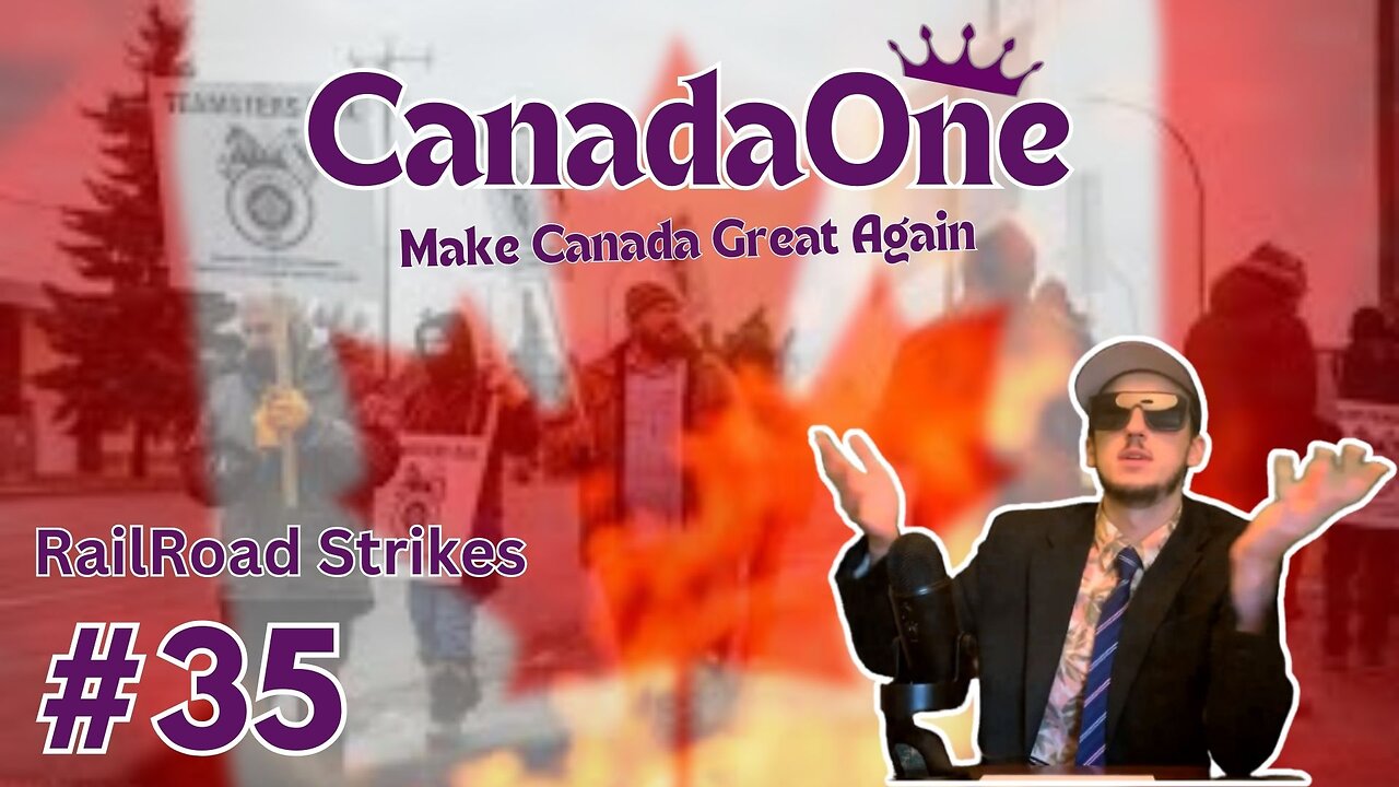 Railroad Strikes and Fluoride Lowers IQ - CanadaOne Ep35