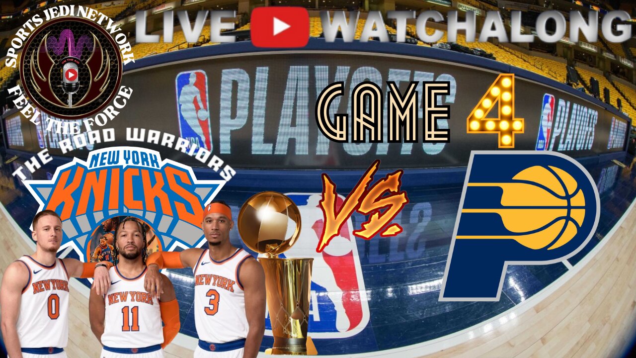 KNICKS VS PACERS LIVE WATCH ALONG NBA Eastern Conference Semifinals: GAME #4 HAPPY MOTHER'S DAY