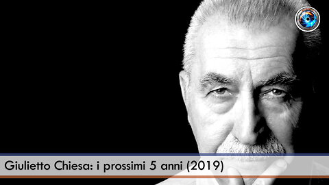 GIULIETTO CHIESA: I PROSSIMI 5 ANNI (2019)