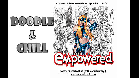 DOODLE & CHILL : Adam Warren's Empowered.