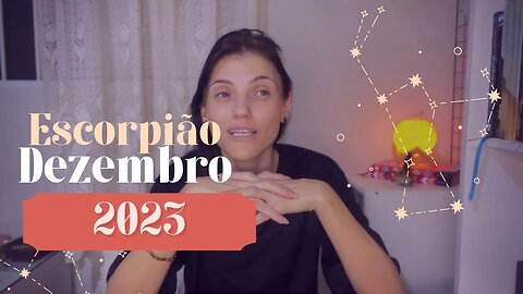 ESCORPIÃO ♏️ DEZEMBRO - AS COLHEITAS ESTÃO PRÓXIMAS! HORA DE SE PLANEJAR