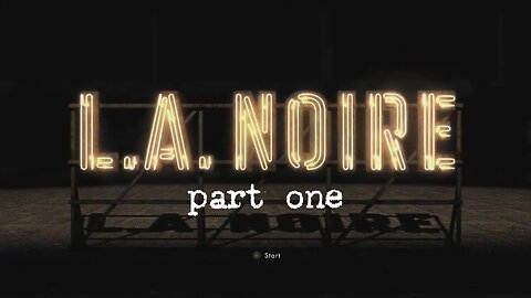 LA Noire, Part One: Patrol Officer Cole Phelps