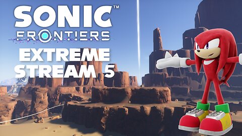 Can We Please Leave This Desert Already?! - Sonic Frontiers EXTREME Difficulty (Session 5)