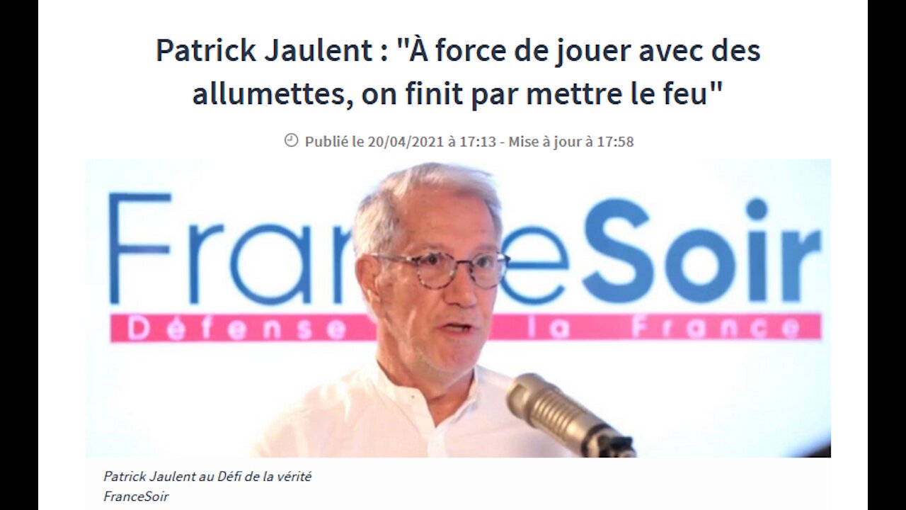 Patrick Jaulent : "À force de jouer avec des allumettes, on finit par mettre le feu"