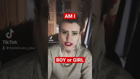 AM I BOY or GIRL?