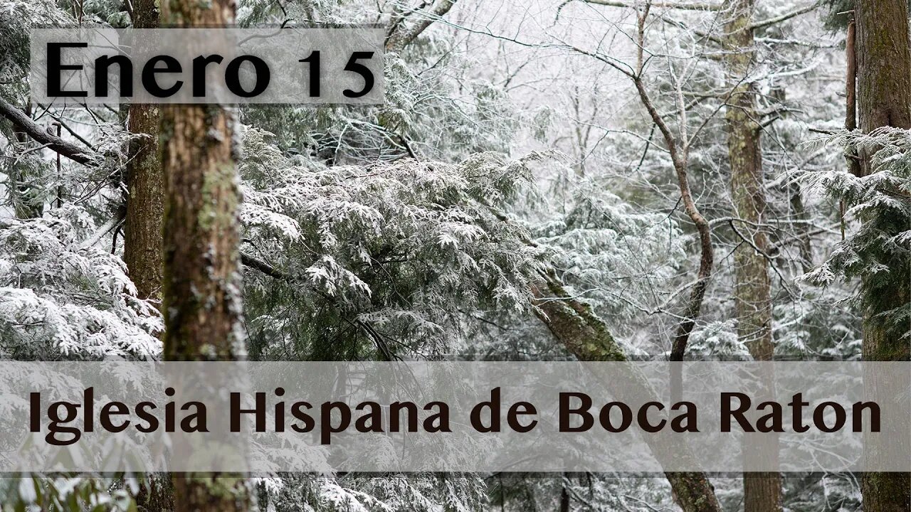 Servicio de Iglesia Hispana de Boca Raton 01/15/2023