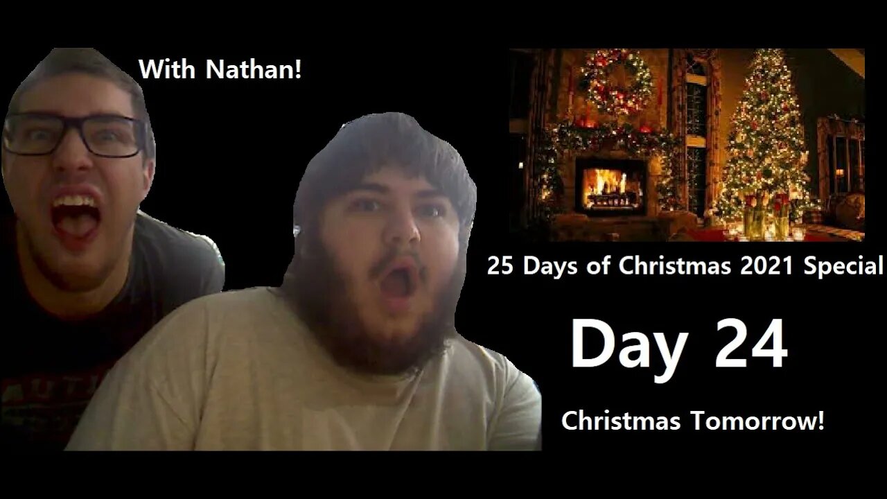 25 Days of Christmas 2021 Special (Day 24)