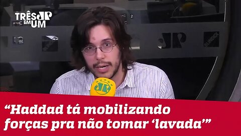 Joel Pinheiro: "Haddad está mobilizando suas forças para não tomar uma 'lavada' tão grande"