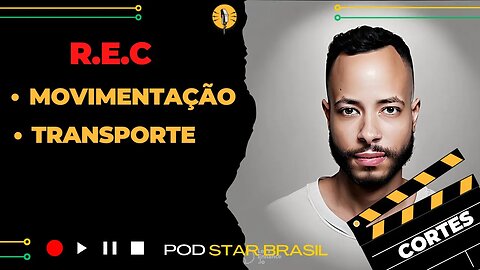 [SAGE REC MÓDULO 1] COMO VAI FUNCIONAR A MOVIMENTAÇÃO E O TRANSPORTE? | PODSTAR CORTES