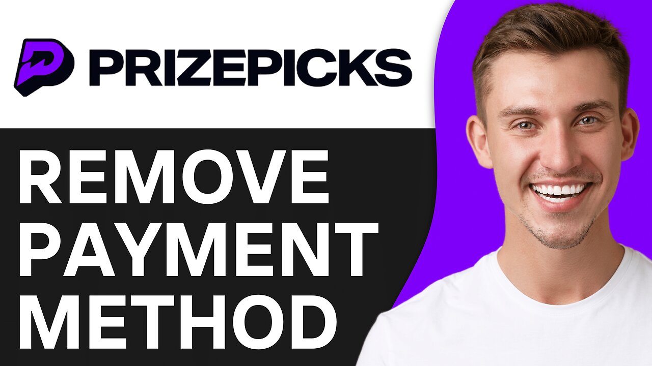 How To Remove Payment Method on PrizePicks