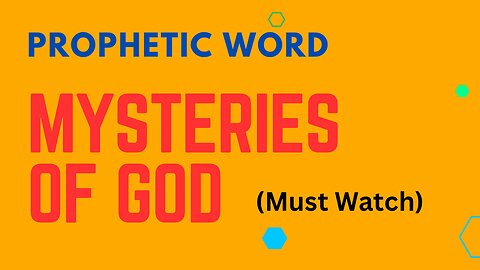 Prophetic Word MYSTERIES of GOD
