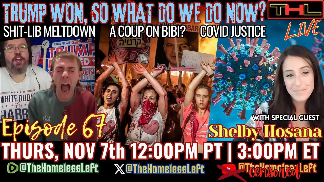 Trump Won...So, What Do We Do Now? SH*T-LIB Meltdown, COUP on Bibi is Inevitable, COVID Justice w SHELBY HOSANA, founder of Unjected | THL Ep 67 FULL