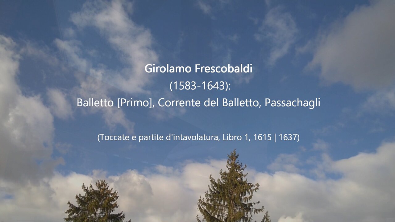 G. Frescobaldi: Balletto [Primo], Corrente del Balletto, Passachagli (1637)