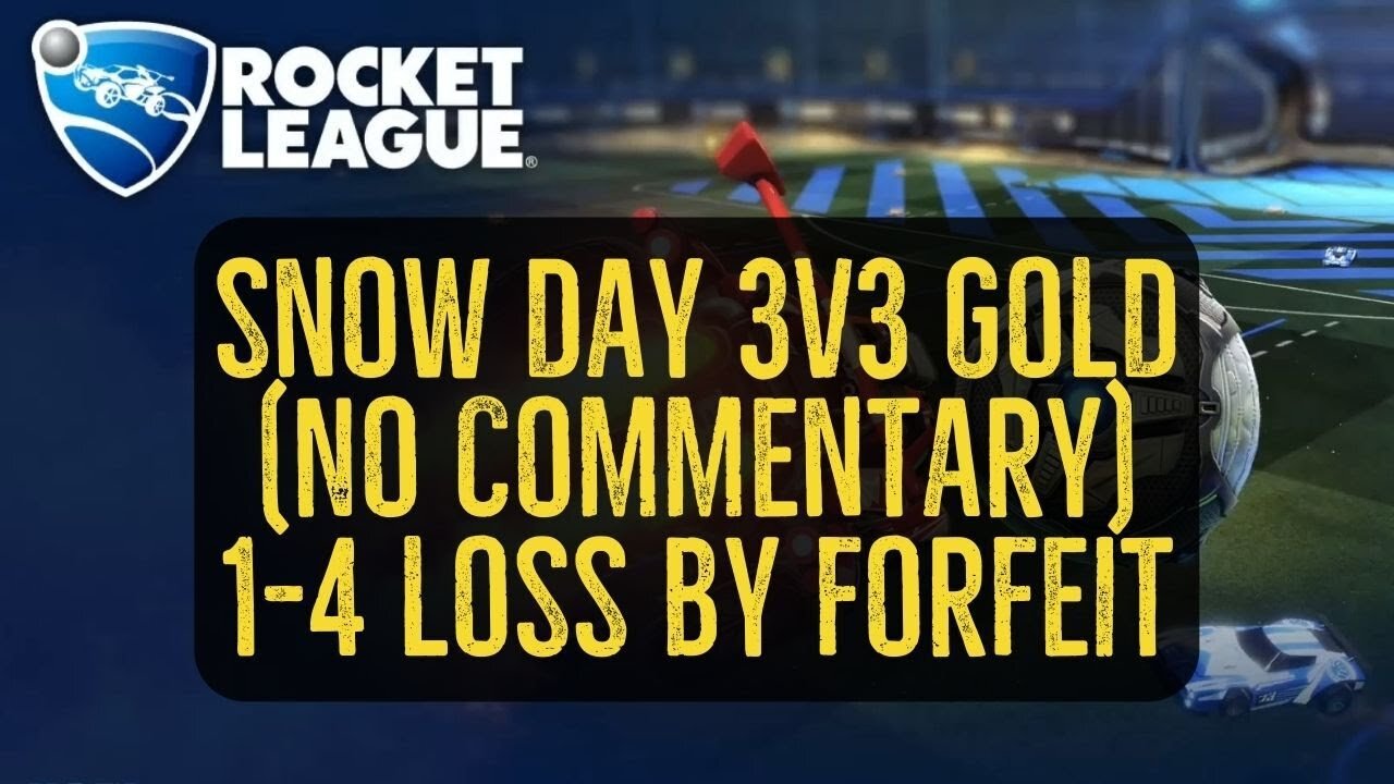 Let's Play Rocket League Gameplay No Commentary Snow Day 3v3 Gold 1-4 Loss by Forfeit