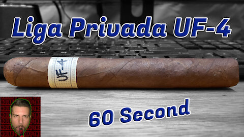 60 SECOND CIGAR REVIEW - Liga Privada UF-4 - Should I Smoke This