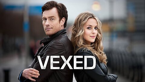 VEXED ~theme~ by Willie Dowling