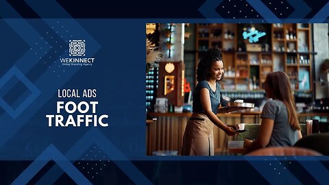 LOCAL ADS: Drive More Foot Traffic