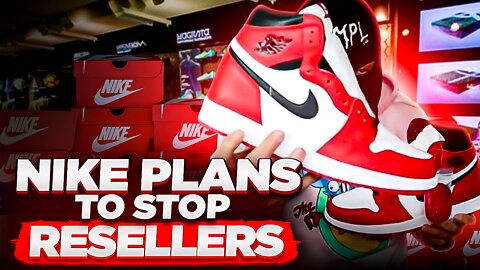 How Nike Plans To Stop Resellers