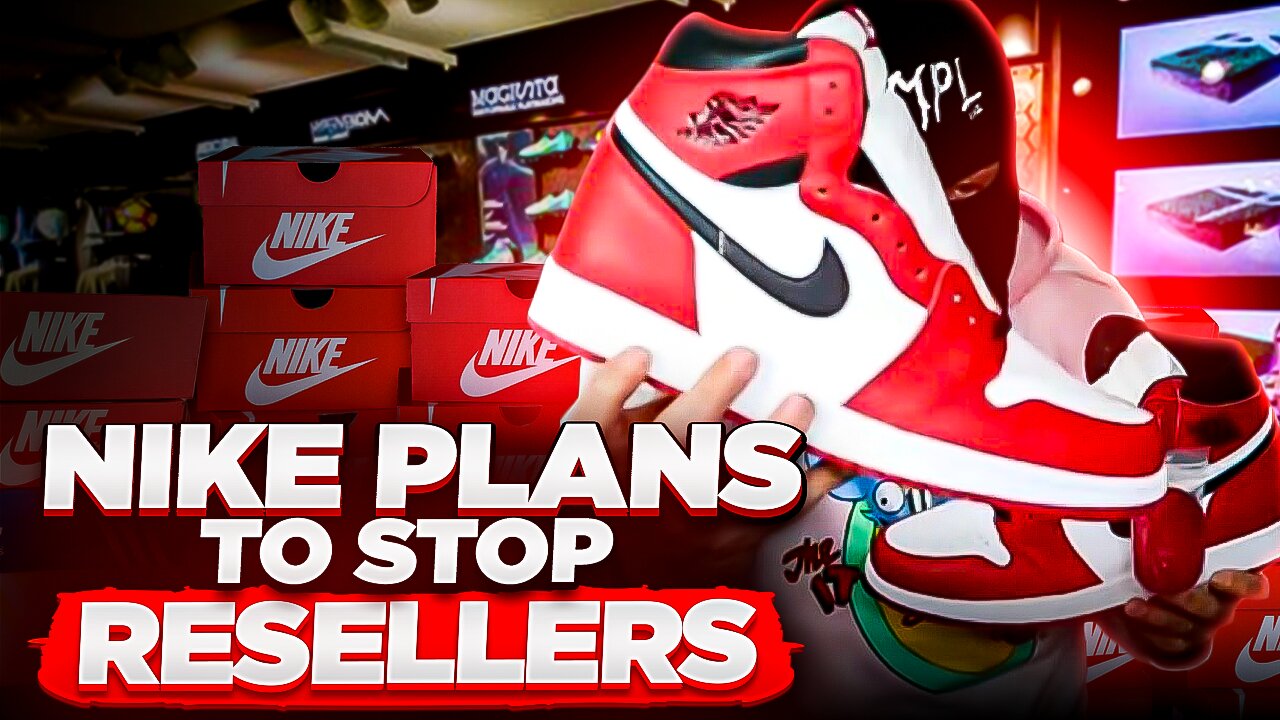 How Nike Plans To Stop Resellers