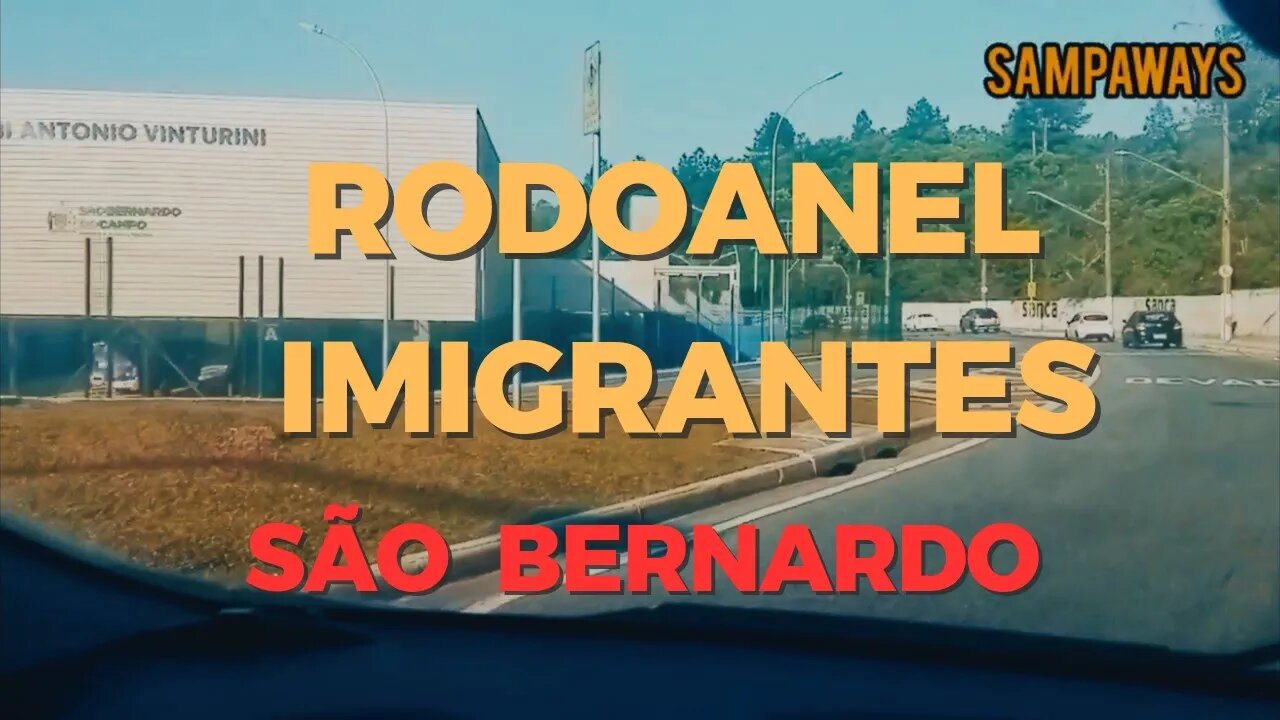 Caminhos de Sampa: Centro de São Bernardo Até Rodonel - Rodovia dos Imigrantes