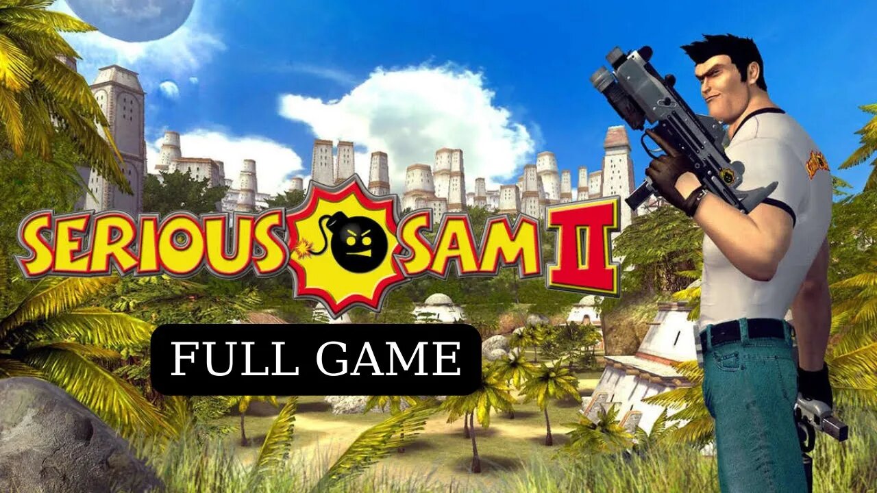 Serious Sam 2 Full Game Walkthrough Playthrough - No Commentary (HD 60 FPS)