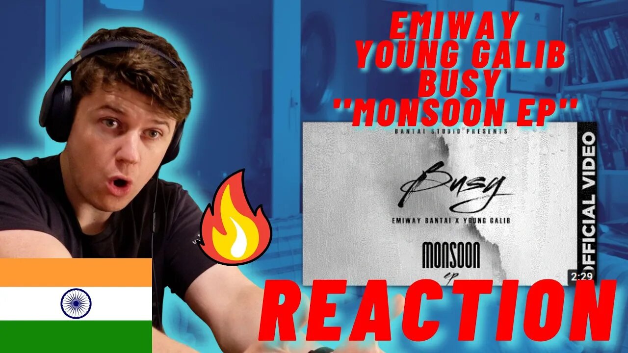 🇮🇳EMIWAY X YOUNG GALIB - BUSY ''MONSOON EP'' (OFFICIAL MUSIC VIDEO) ((IRISH GUY INSANE REACTION!!))