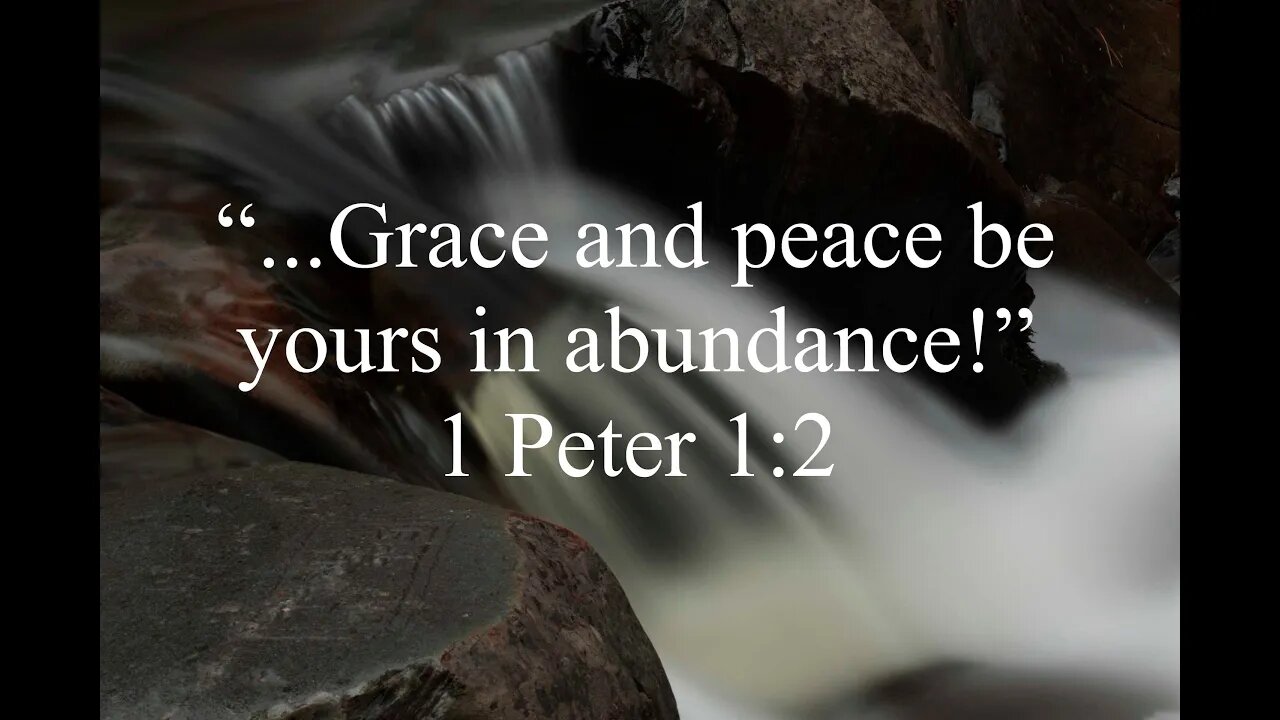 Grace And Peace Be Unto You!