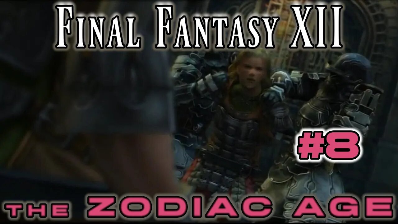 Final Fantasy XII Zodiac Age: 8 - Basch's Reminiscence