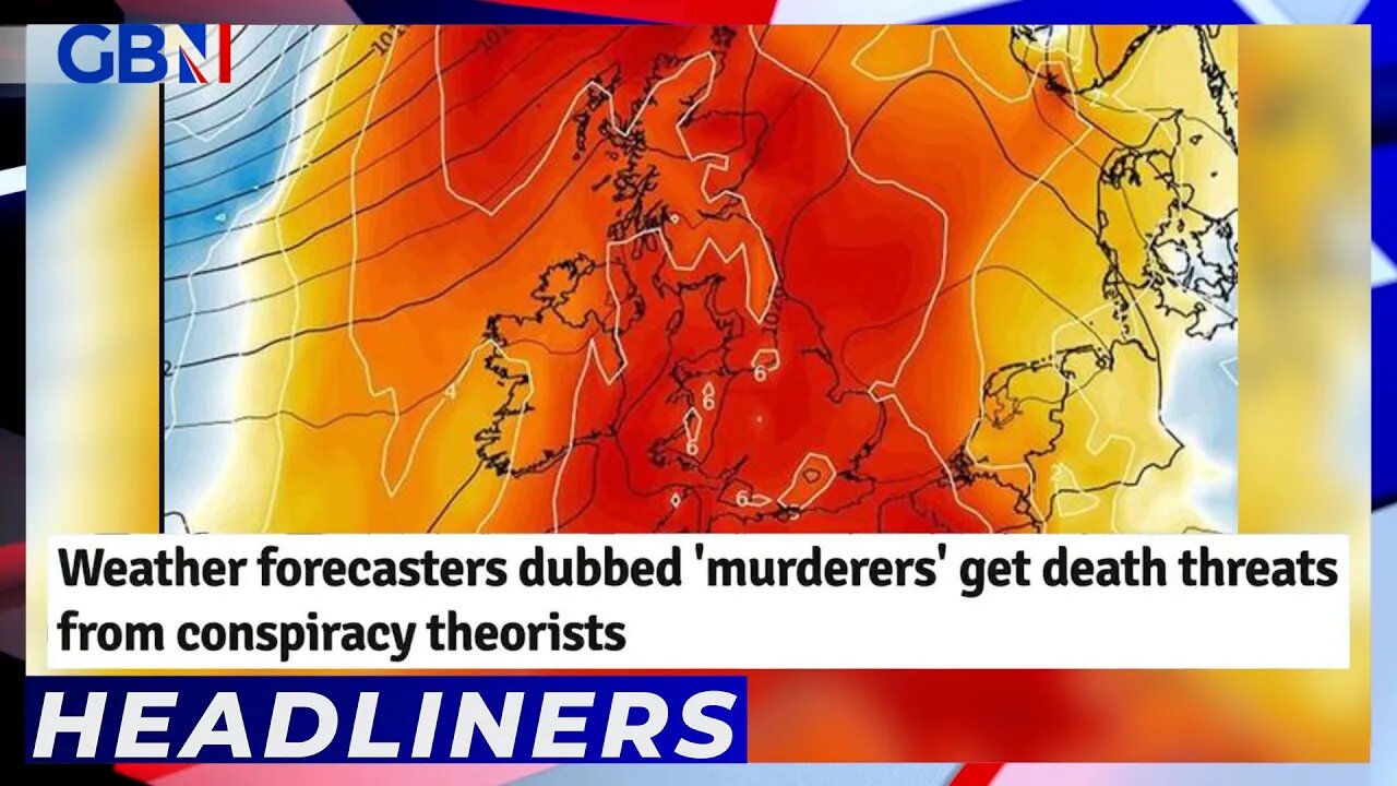 Weather forecasters dubbed 'murderers' get death threats from conspiracy theorists | Headliners