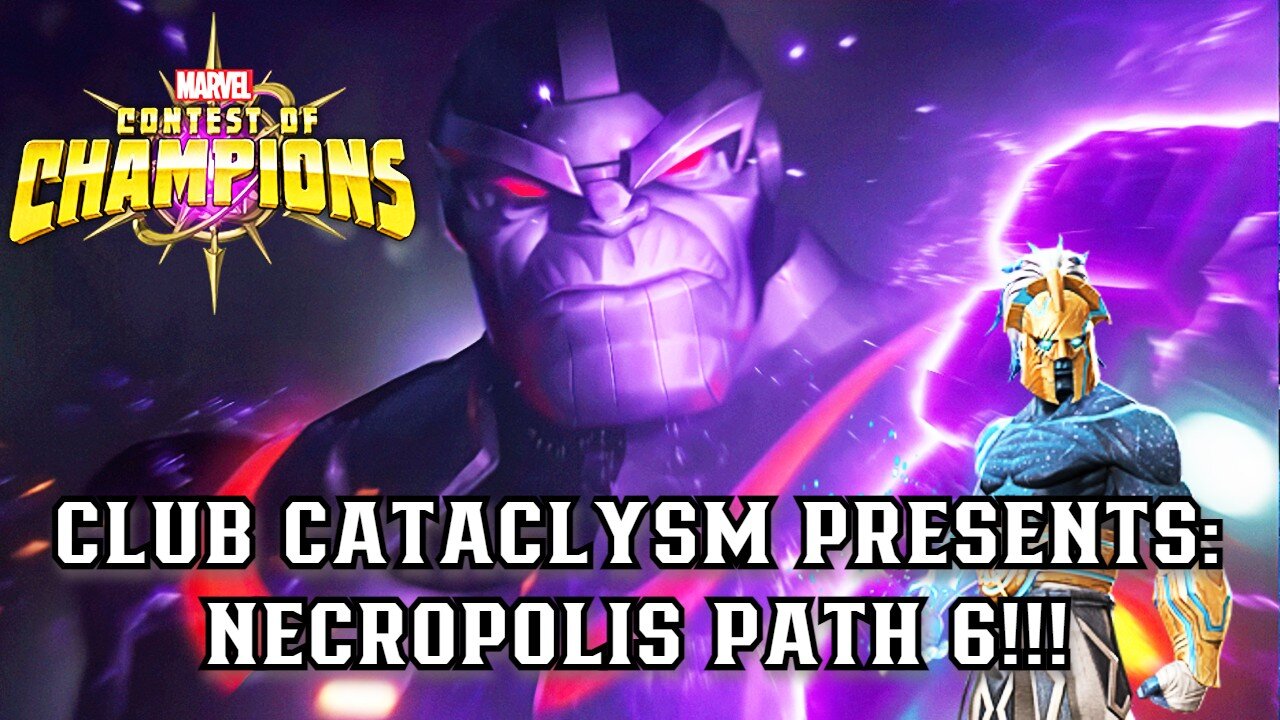 Necropolis Path 6- Part 1 Live!!! @Club Cataclysm!!! #mcoc #contestofchampions