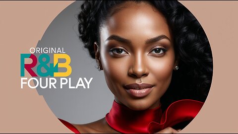 Original R&B Four Play/ 4 Chill R&B tracks that capture a timeless charm.