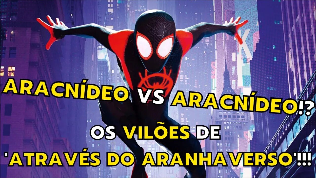 REVELADOS OS DOIS VILÕES QUE MILES MORALES ENFRENTARÁ EM HOMEM-ARANHA: ATRAVÉS DO ARANHAVERSO!