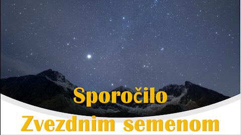 Sporočilo Zvezdnim semenom
