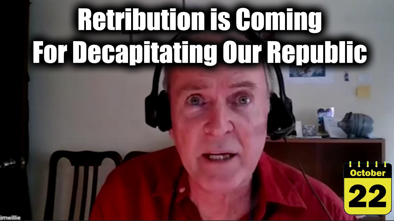 Dr. Jim Willie Huge Intel Retribution is Coming For Decapitating Our Republic