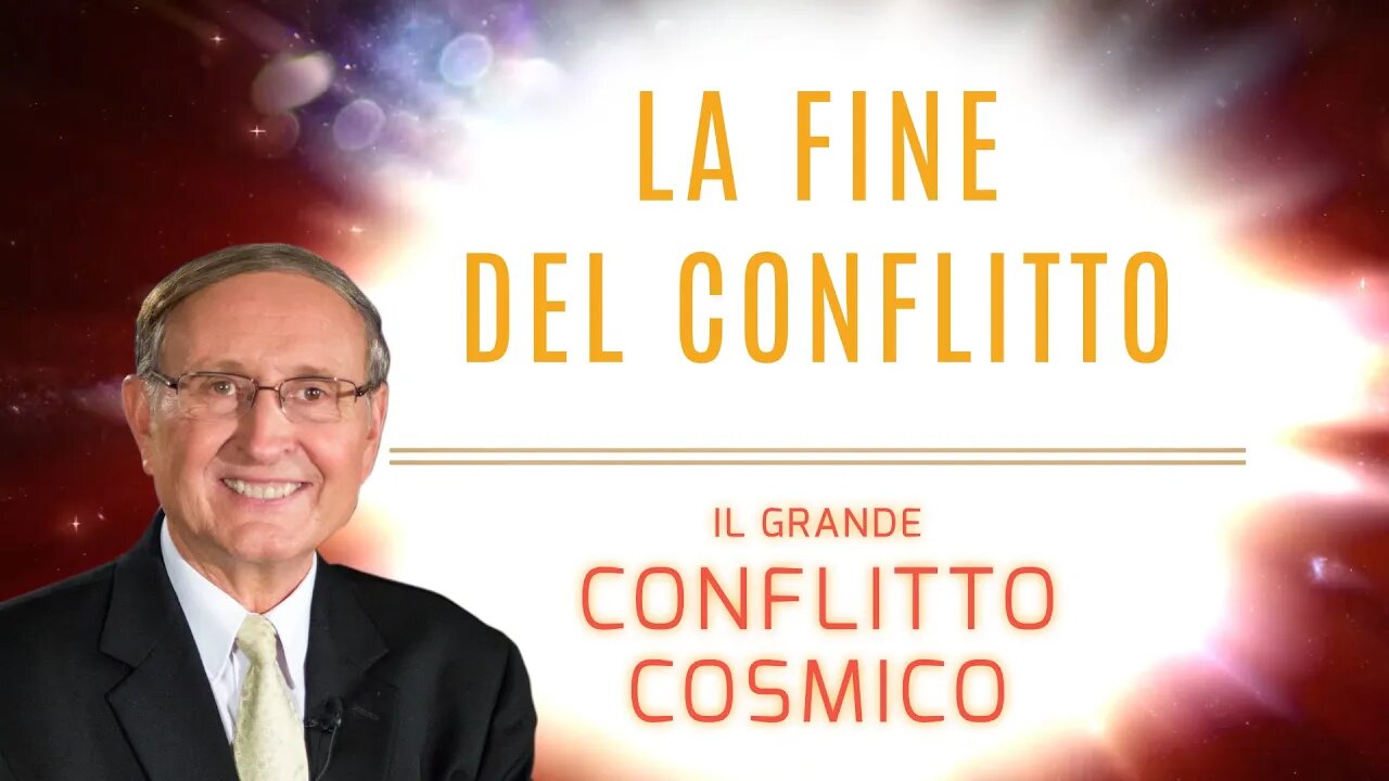 10. La fine del conflitto - Il Grande Conflitto Cosmico