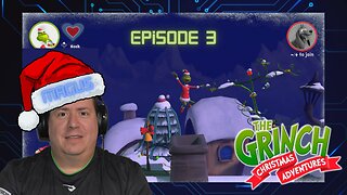 Gamer Dad plays The Grinch | Christmas Adventures | game play | episode 3