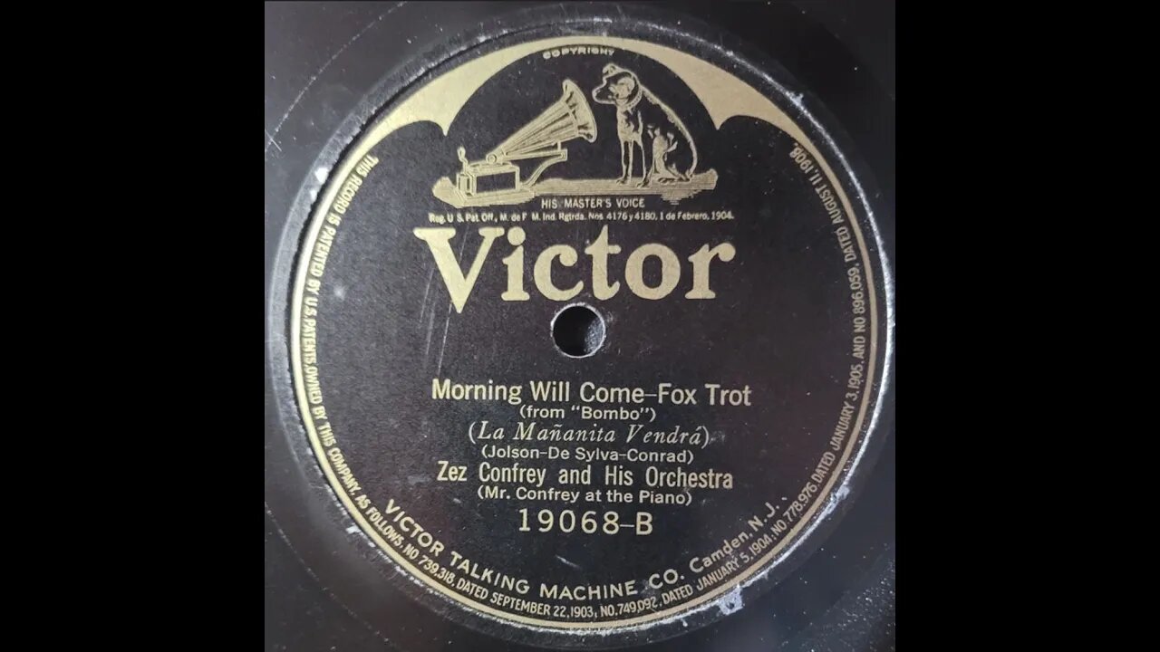 Zez Confrey and His Orchestra – Morning Will Come = La Mañanita Vendrá