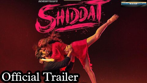 SHIDDAT OFFICIAL TRAILER