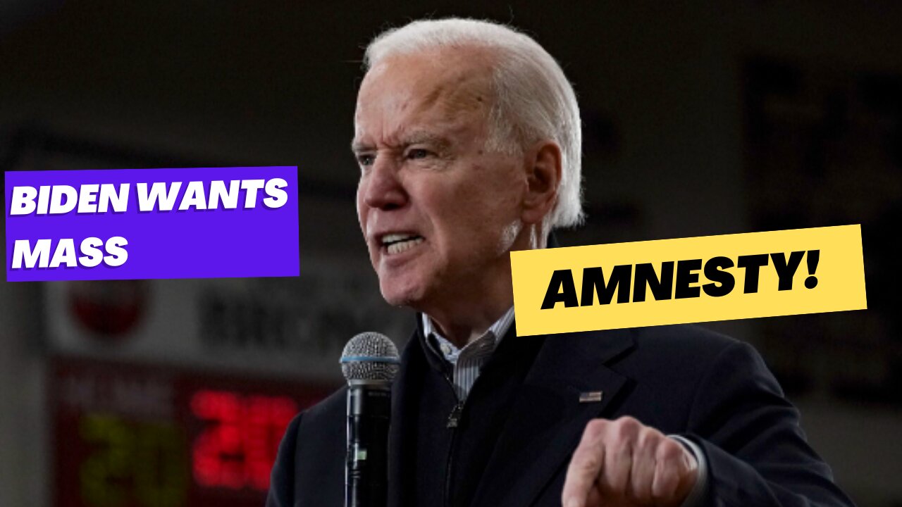 Biden Offers Mass Amnesty To Boost His Presidential Bid 06/04/2024