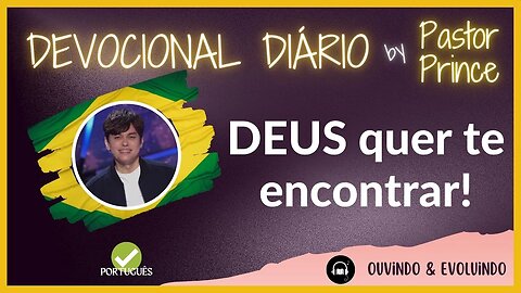 DEUS ESTÁ À SUA PROCURA! | Pastor Prince | DEVOCIONAL para meditação