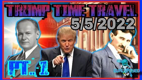 TRUMP TIME TRAVEL INTELLIGENCE MIRACLE! PT.1