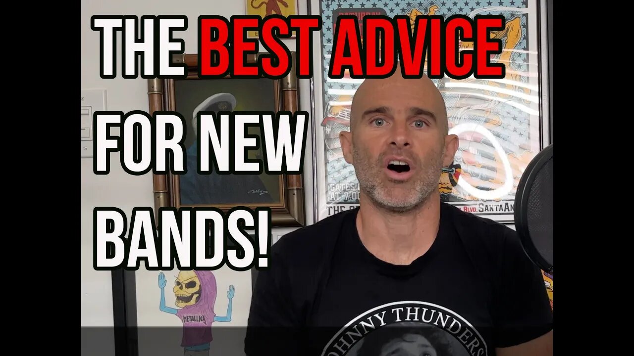 The Best Advice For New Bands [IT'S NOT WHAT YOU THINK ;)]