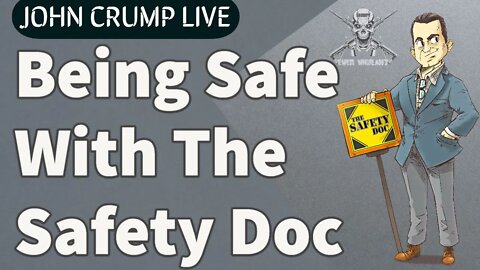 Being Safe With The Safety Doc