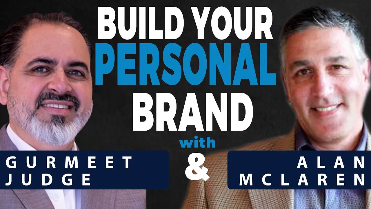 Build Your Personal Brand. Grow Your Business: Alan McLaren