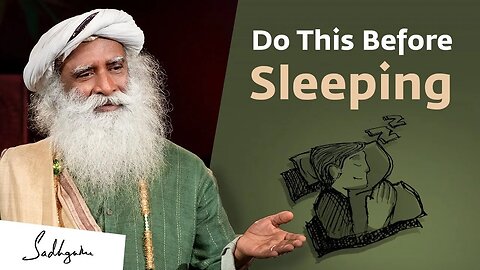 Do These 5 Things Before Sleeping – Sadhguru | Sleeping mantra