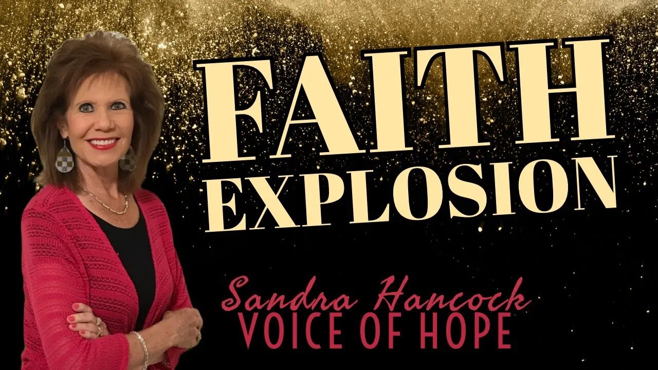 Faith Explosion | Sandra Hancock