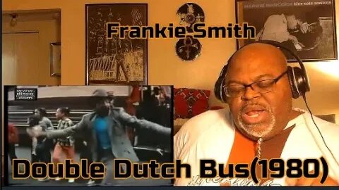 Hizzey, Gizzirls! ! Frankie Smith - Double Dutch Bus (1980) Reaction Review